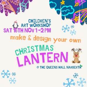 Children's Art Workshops: Christmas Lantern-Making