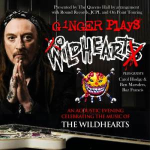Ginger Plays Wildhearts