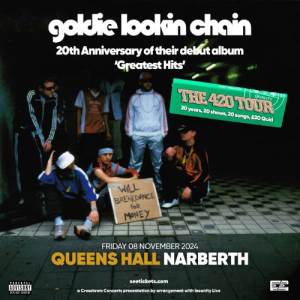 Goldie Looking Chain: The 420 Tour