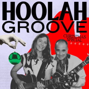 Hoolah Groove: Christmas Special @ BOCS