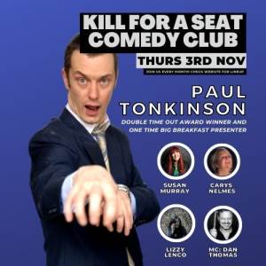 Kill For A Seat Comedy - November 2022