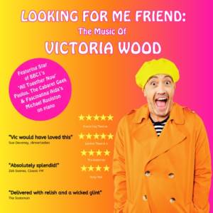 Looking For Me Friend: The Music of Victoria Wood