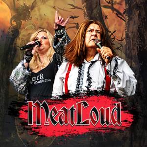 MeatLoud: The Ultimate Tribute to MeatLoaf 2025