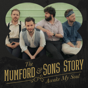 Mumford & Sons Story 
