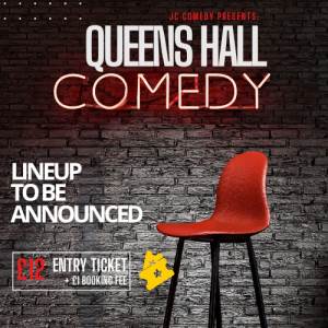 Queens Hall Comedy Club - December 2024