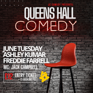 Queens Hall Comedy Club - May 2024 