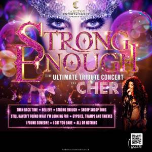 Strong Enough - Ultimate Tribute Concert To Cher 2026