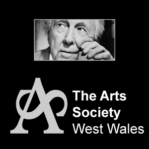 The Arts Society West Wales: Frank Lloyd Wright: Harmony, Nature and Murder in the ‘Castle of Love’