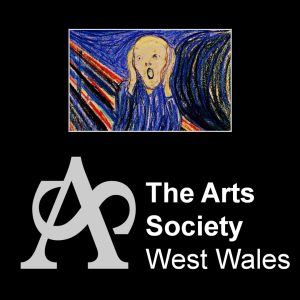 The Arts Society West Wales: The Echoing Scream: The Birth of Expressionism