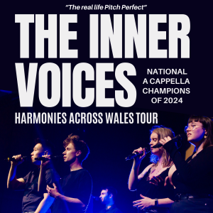 The Inner Voices: Harmonies Across Wales